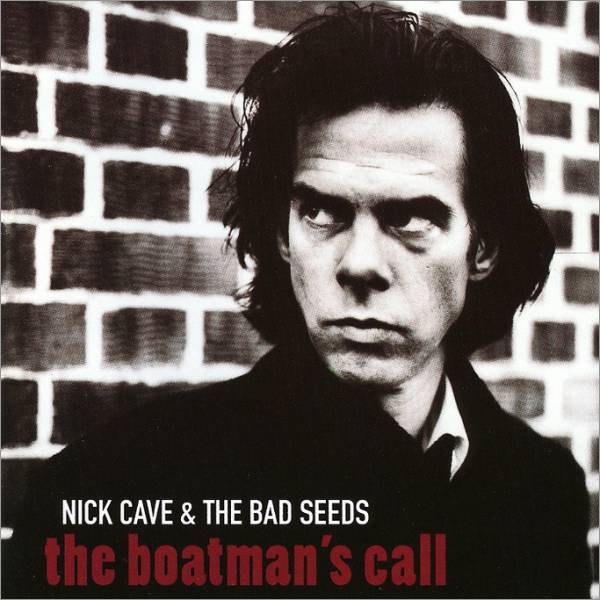 NICK CAVE THE BAD SEEDS The boatmans call